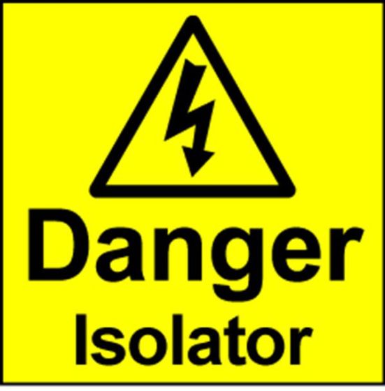 Electrical Safety Labels - Danger Isolator